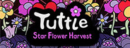 Tuttle: Star Flower Harvest System Requirements