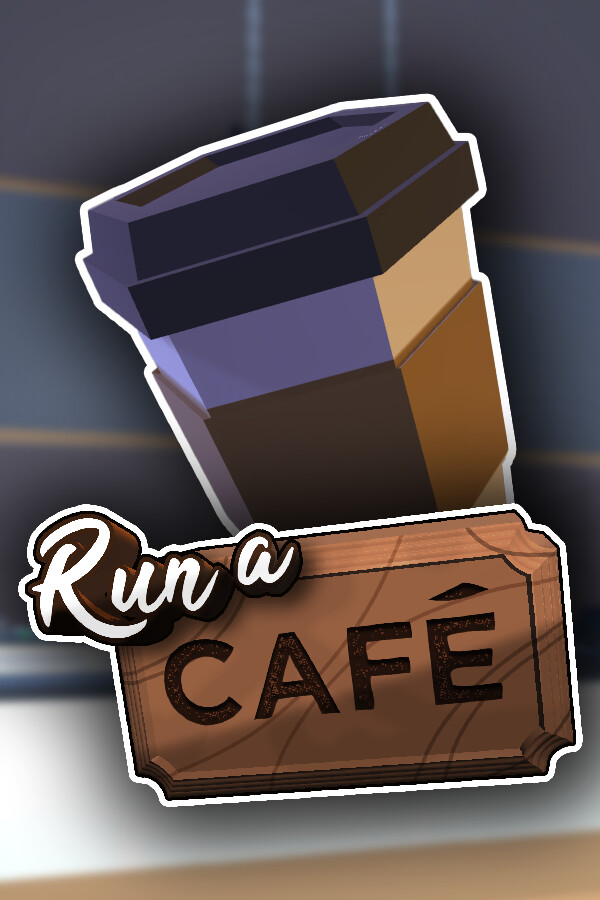 Run a Café for steam Run a Café for steam