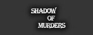 Shadow of Murders System Requirements