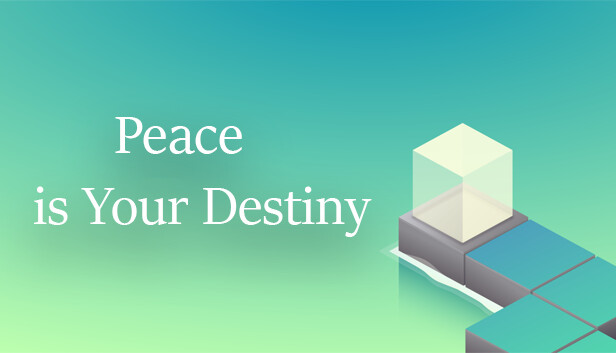 Peace is Your Destiny