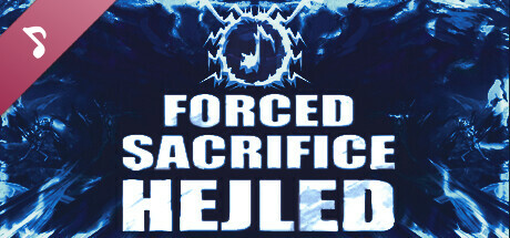 Forced Sacrifice: HEJLED Soundtrack cover art