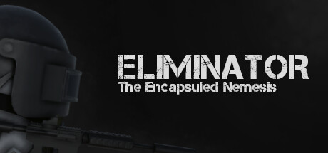 Eliminator: The Encapsuled Nemesis PC Specs