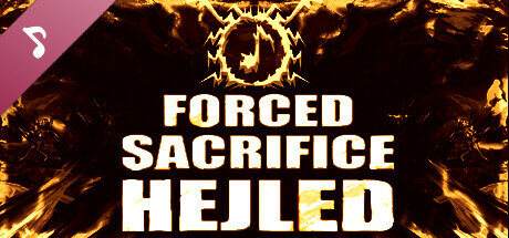 Forced Sacrifice: HEJLED Premium Soundtrack cover art