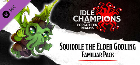 Idle Champions - Squiddle the Elder Godling Familiar Pack cover art