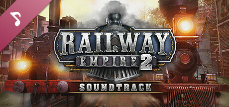 Railway Empire 2 - Original Soundtrack cover art