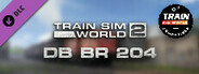 Train Sim World® 4 Compatible: DB BR 204 Add-On