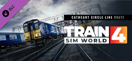 Train Sim World® 4 Compatible: Cathcart Circle Line: Glasgow - Newton & Neilston Route Add-On cover art