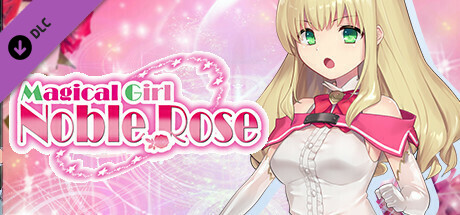Magical Girl Noble Rose - Additional All-Ages Story & Graphics DLC Vol.1 cover art
