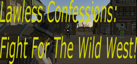 Lawless Confessions: Fight for the west! cover art