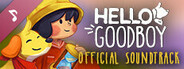 Hello Goodboy Soundtrack