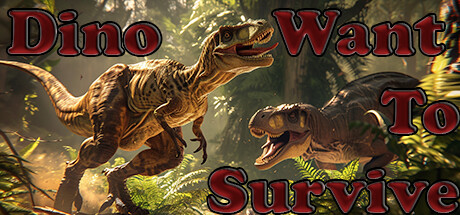 Dino Want to Survive cover art