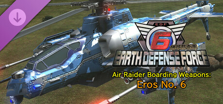 EARTH DEFENSE FORCE 6 - Air Raider Boarding Weapons: Eros No. 6 cover art