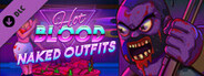 Hot Blood - Naked Outfits