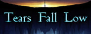 Tears Fall Low System Requirements