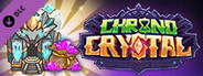 Chrono Crystal - Giant Gate DLC