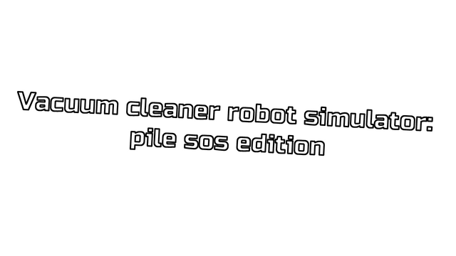 Vacuum cleaner robot simulator: pile sos edition Logo