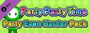 Party Party Time - Party Even Harder Pack