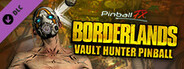 Pinball FX - Borderlands®: Vault Hunter Pinball