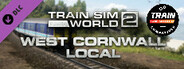 Train Sim World® 4 Compatible: West Cornwall Local: Penzance - St Austell & St Ives