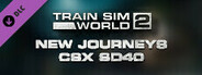 Train Sim World® 4 Compatible: New Journeys - CSX SD40 Add-On