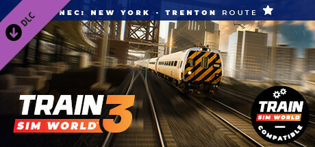 Train Sim World® 4 Compatible: Northeast Corridor: New York - Trenton cover art