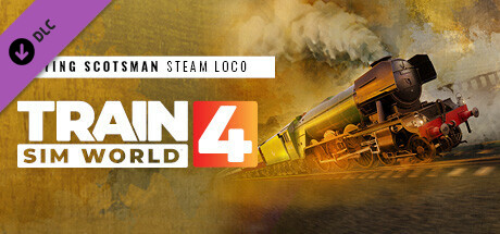 Train Sim World® 4: LNER Class A3 60103 Flying Scotsman Steam Loco Add-On cover art