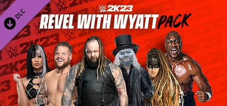 WWE 2K23 Revel with Wyatt Pack cover art