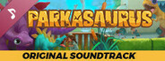 Parkasaurus Soundtrack