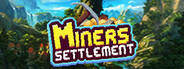 Miners Settlement Playtest