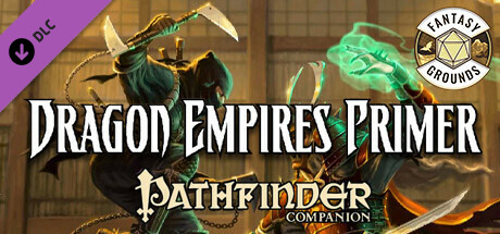 Fantasy Grounds - Pathfinder RPG - Pathfinder Player Companion: Dragon Empires Primer cover art