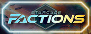 Starcade FACTIONS