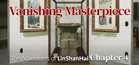 The Adventures of LinShanHai - Chapter4:Vanishing Masterpiece cover art