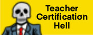 Teacher Certification Hell