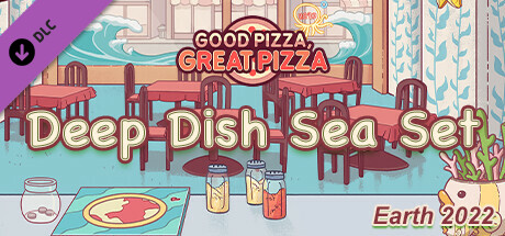 Good Pizza, Great Pizza - Deep Dish Sea Set - Earth 2022 cover art