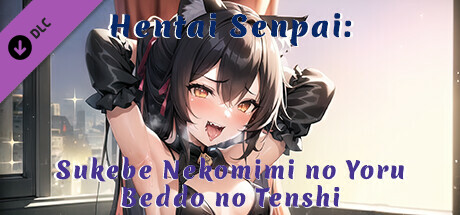 Hentai Senpai: Sukebe Nekomimi no Yoru - Beddo no Tenshi cover art