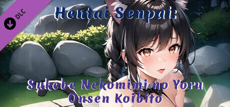 Hentai Senpai: Sukebe Nekomimi no Yoru - Onsen Koibito cover art