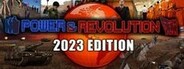 Power & Revolution 2023 Edition System Requirements