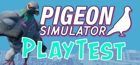Pigeon Simulator PLAYTEST cover art