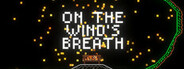 On The Wind's Breath System Requirements