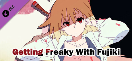 Getting Freaky With Fujiki - 18+ Adult Only Content cover art