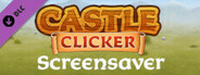 Castle Clicker Screensaver