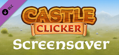 Castle Clicker Screensaver cover art