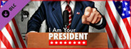 I Am Your President - Prove Yourself Scenario