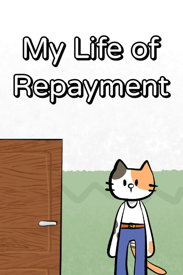 My Life of Repayment for steam