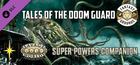Fantasy Grounds - Super Powers Companion: Tales of the Doom Guard cover art