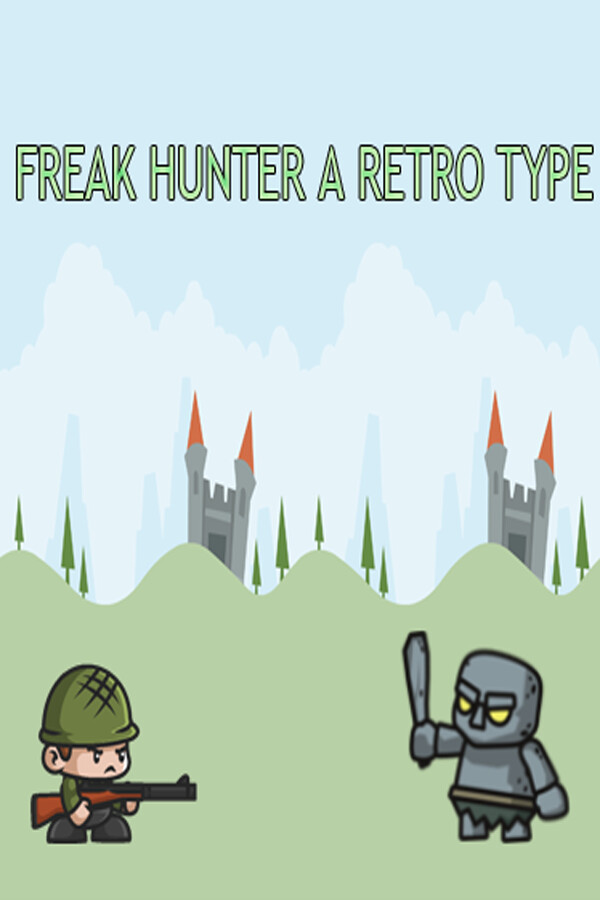 Freak Hunter A Retro Type for steam Freak Hunter A Retro Type for steam