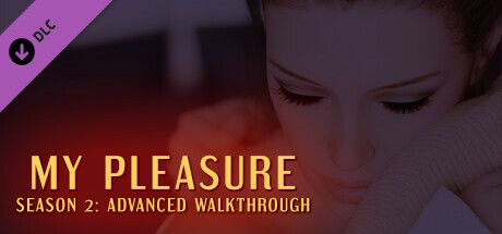 My Pleasure - Season 2: Advanced Walkthrough cover art