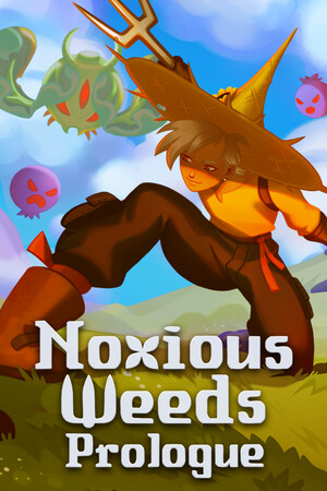Noxious Weeds: Prologue