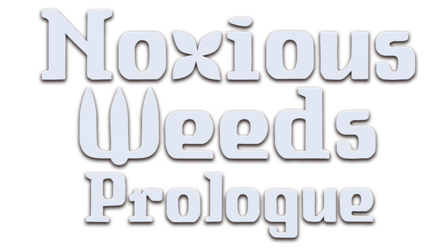 Noxious Weeds: Prologue Logo