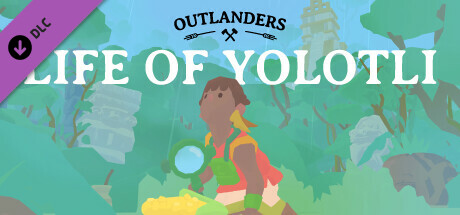 Outlanders - Life of Yolotli cover art